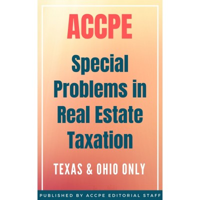 Special Problems in Real Estate Taxation 2021 TEXAS & OHIO ONLY